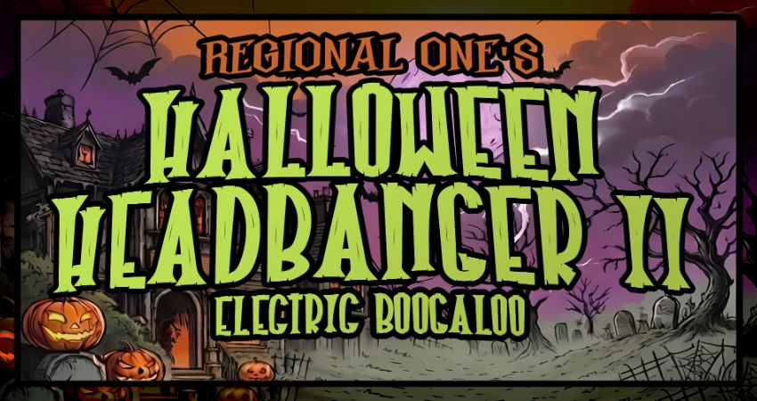 Regional One present the Halloween Headbanger II Electric Boogaloo and the Anvil in Bournemouth